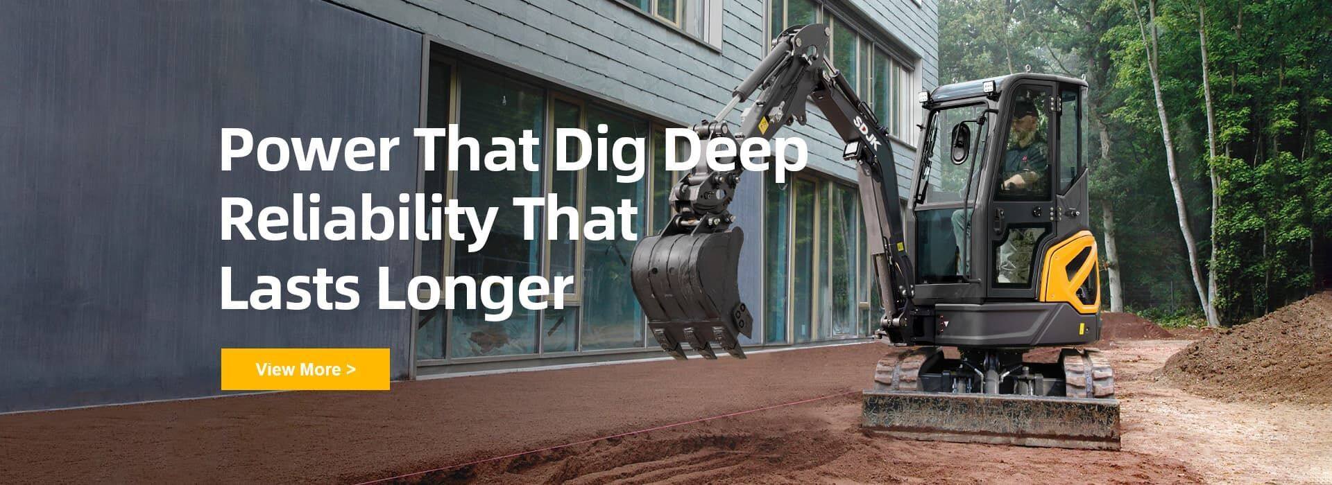 Power That Dig Deep Reliability That Lasts Longer